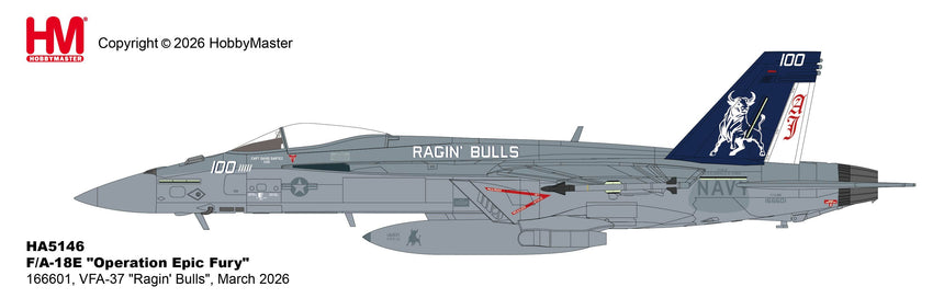 Hobby Master F/A-18E "Operation Epic Fury" 166601, VFA-37 "Ragin' Bulls", March 2026 1/72 Aircraft Scale Model