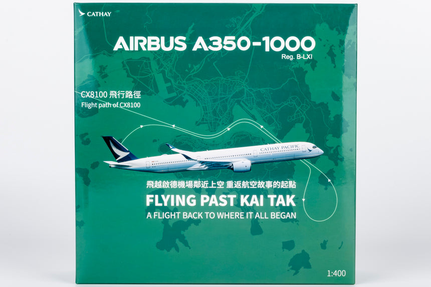 NG Models Cathay Pacific Airways (Special Flight - CX8100 for 100th Anniversary of Hong Kong Kai Tak Airport) Airbus A350-1000 B-LXI 1/400 Scale