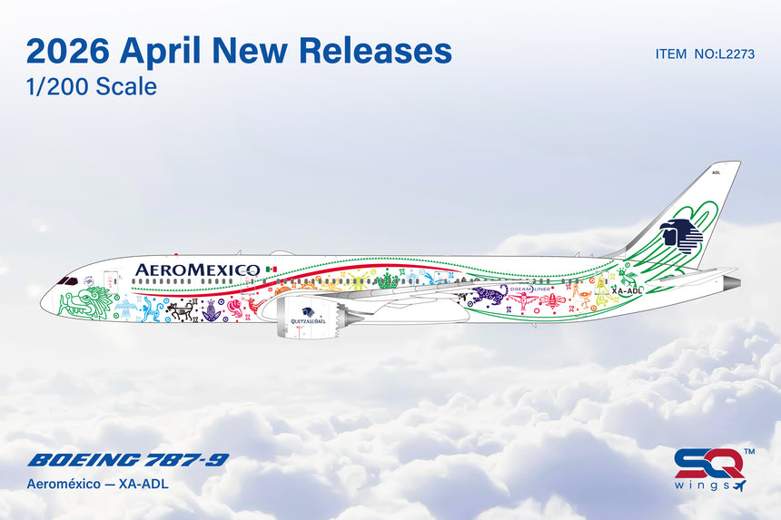 SQ Wings Aeroméxico Boeing 787-9 XA-ADL "Quetzalcóatl" Livery 1/200 Aircraft Scale Model